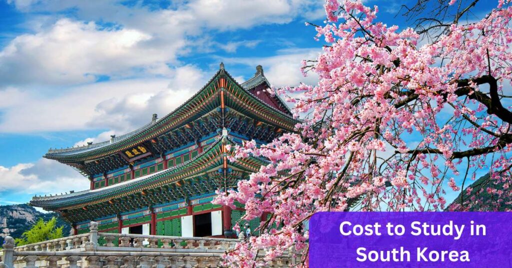 Cost to Study in South Korea
