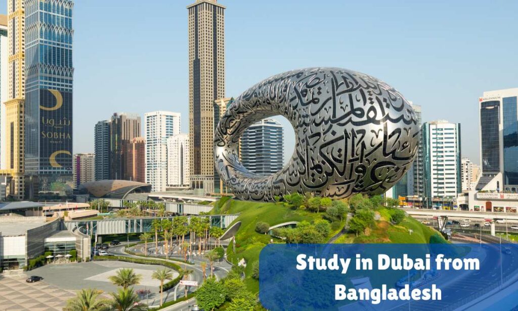 Study in Dubai from Bangladesh